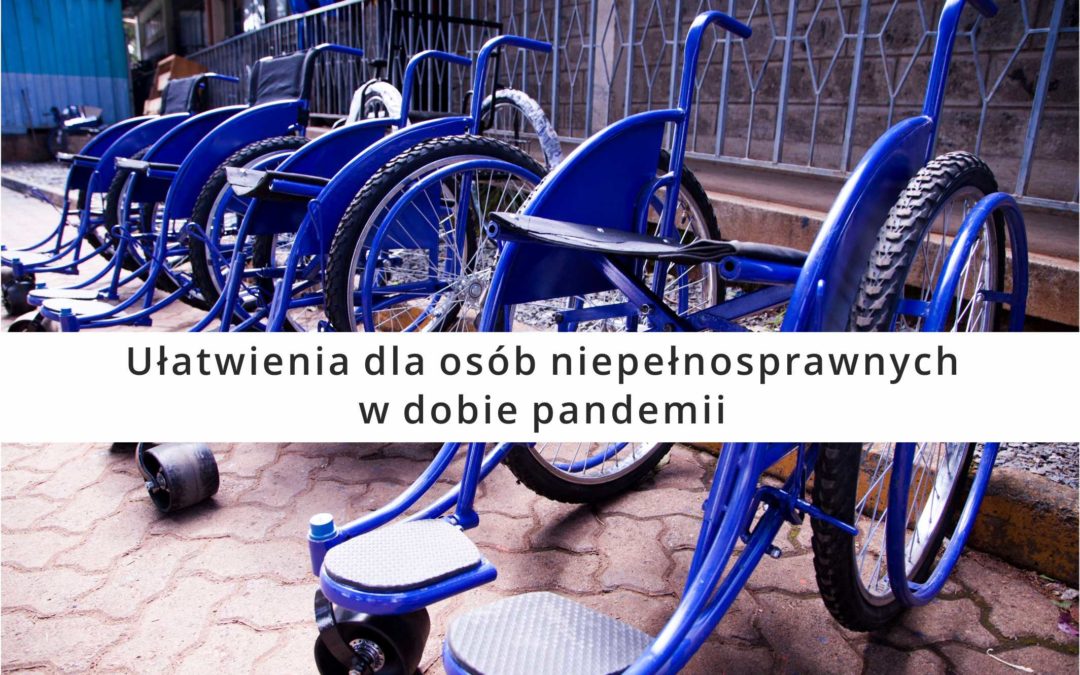 Ułatwienia dla osób niepełnosprawnych w dobie pandemii