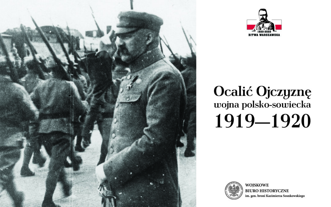 Wystawa „Ocalić Ojczyznę. Wojna polsko-sowiecka 1919-1920”