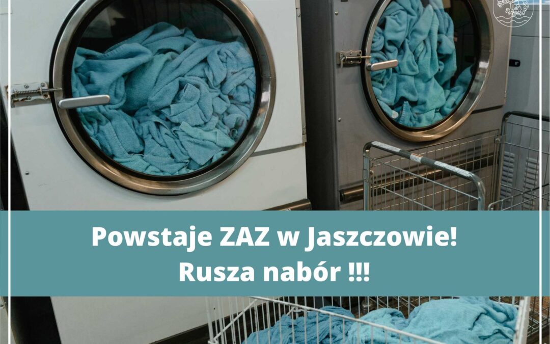 Trwa rekrutacja do ZAZ w Jaszczowie!