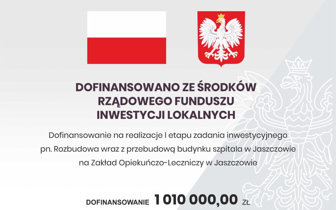Zakład Opiekuńczo-Leczniczy w Jaszczowie dofinansowany!