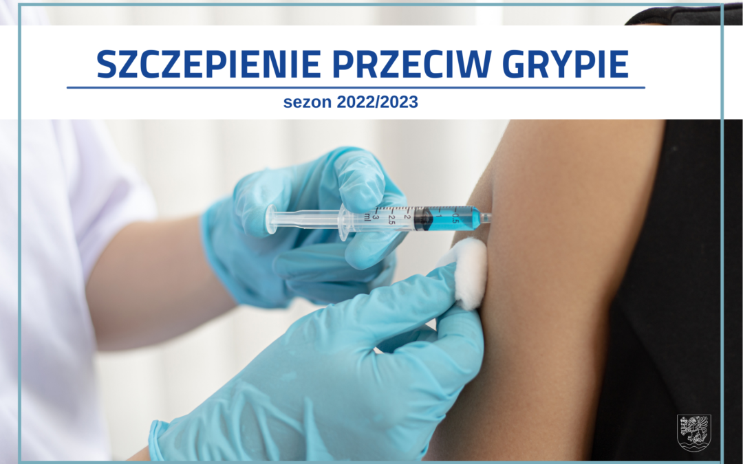Informacje dot. szczepienia przeciw grypie w sezonie 2022/2023