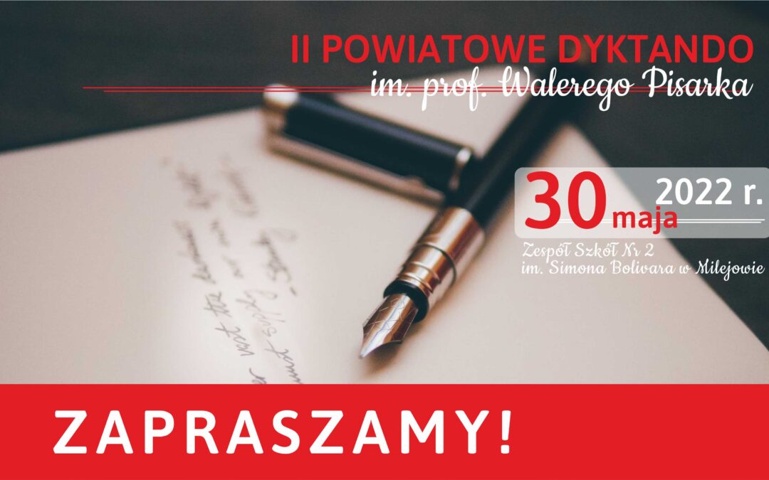 II Powiatowe Dyktando im. prof. Walerego Pisarka