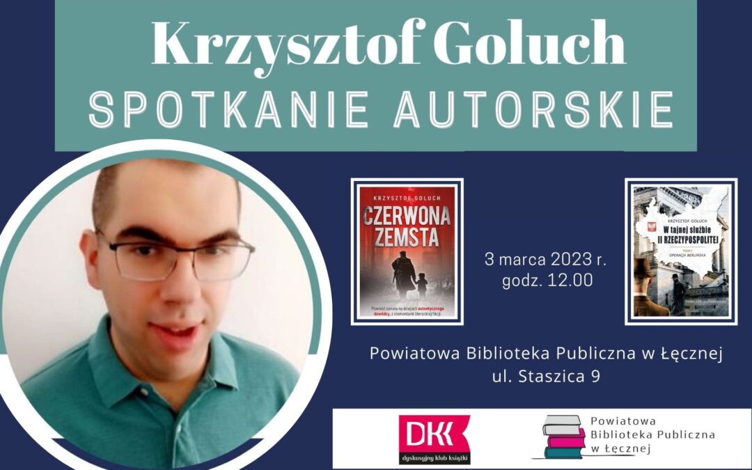 Spotkanie autorskie z Krzysztofem Goluchem w Powiatowej Bibliotece Publicznej w Łęcznej