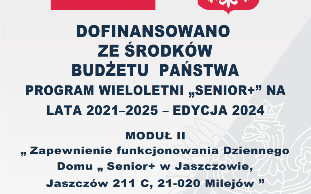 Dofinansowanie programu wieloletniego „Senior+” na lata 2021-2025, Edycja 2024.