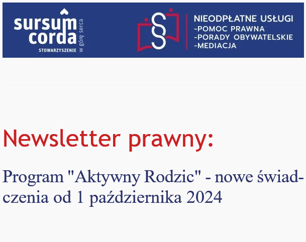 Nieodpłatna pomoc prawna i poradnictwo obywatelskie – Newsletter prawny: Program „Aktywny Rodzic” – nowe świadczenia od 1 października 2024 r.