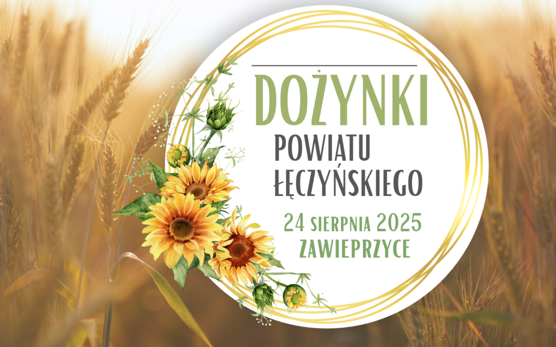 Dożynki Powiatu Łęczyńskiego – program wydarzenia