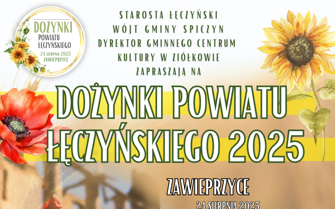 Zapraszamy na Dożynki Powiatu Łęczyńskiego 2025
