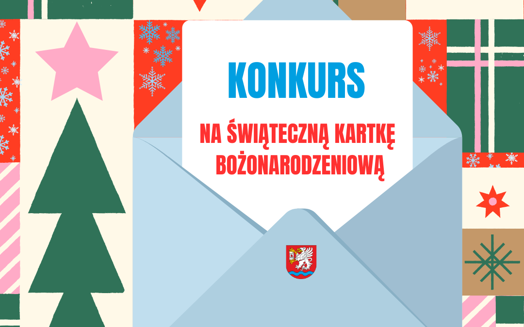 Konkurs – Kartka Bożonarodzeniowa Powiatu Łęczyńskiego 2025