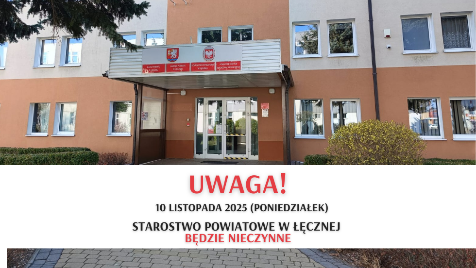 Informujemy, że dzień 10 listopada 2025 r. (poniedziałek) jest dniem wolnym od pracy w zamian za dzień 1 listopada 2025 r. (dzień ustawowo wolny od pracy).