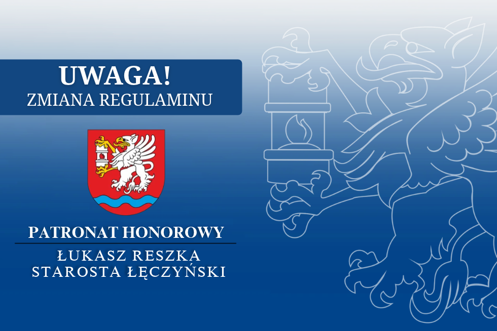 Nowy Regulamin – Patronat Starosty Łęczyńskiego